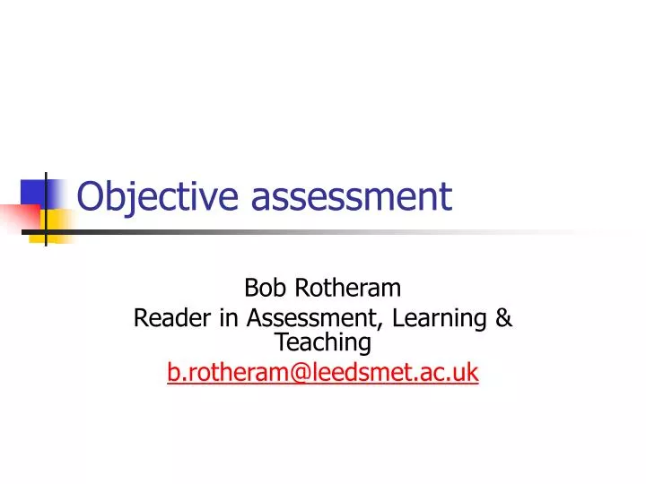 objective assessment