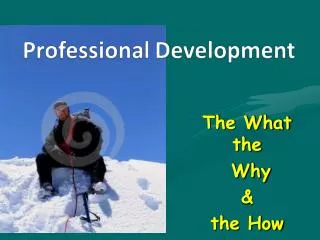 The What the Why &amp; the How