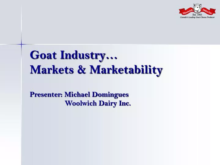 goat industry markets marketability presenter michael domingues woolwich dairy inc