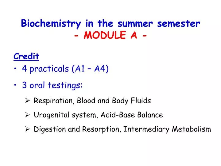 PPT - Biochemistry In The Summer Semester - MODULE A - PowerPoint ...