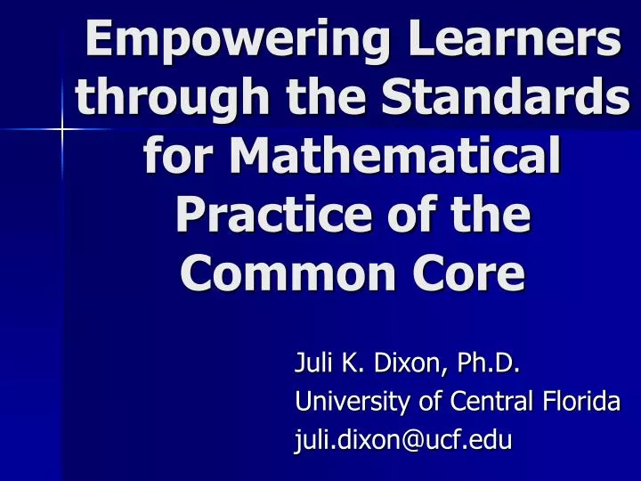 empowering learners through the standards for mathematical practice of the common core