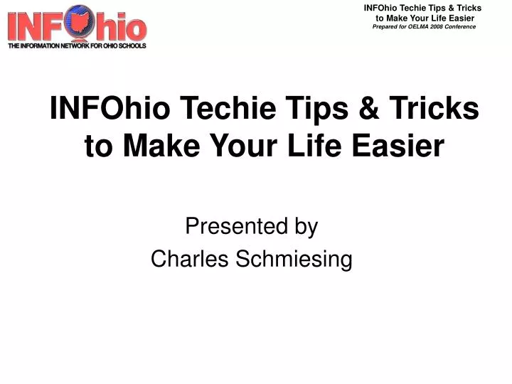 infohio techie tips tricks to make your life easier