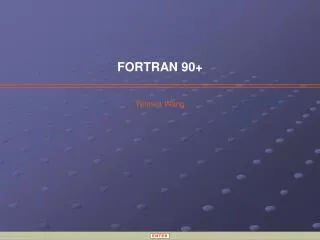FORTRAN 90+