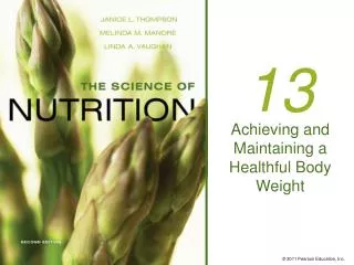 Achieving and Maintaining a Healthful Body Weight