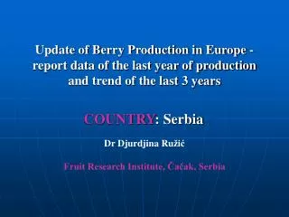 Update of Berry Production in Europe - report data of the last year of production and trend of the last 3 years
