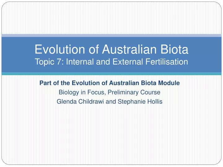 evolution of australian biota topic 7 internal and external fertilisation