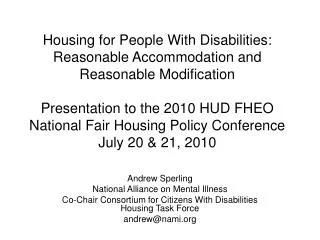 Andrew Sperling National Alliance on Mental Illness Co-Chair Consortium for Citizens With Disabilities Housing Task Forc