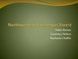 Northwestern Coniferous Forest