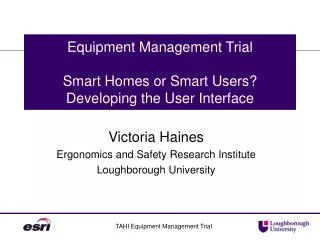 Equipment Management Trial Smart Homes or Smart Users? Developing the User Interface