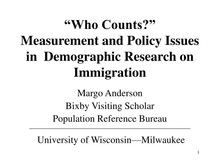 who counts measurement and policy issues in demographic research on immigration