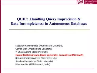 QUIC: Handling Query Imprecision &amp; Data Incompleteness in Autonomous Databases