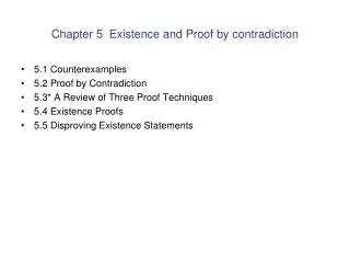 Chapter 5 Existence and Proof by contradiction