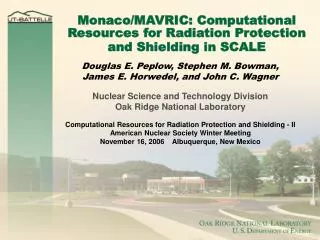 Monaco/MAVRIC: Computational Resources for Radiation Protection and Shielding in SCALE