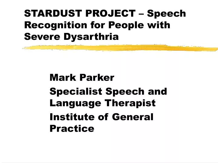 stardust project speech recognition for people with severe dysarthria