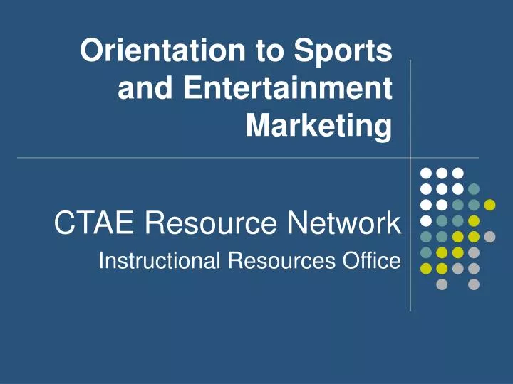 orientation to sports and entertainment marketing