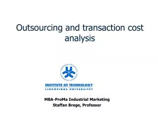 Outsourcing and transaction cost analysis