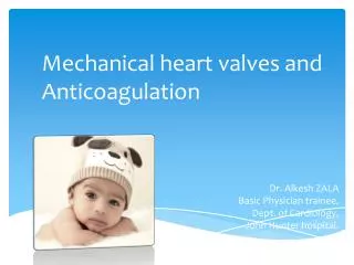 Mechanical heart valves and Anticoagulation
