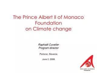 The Prince Albert II of Monaco Foundation on Climate change
