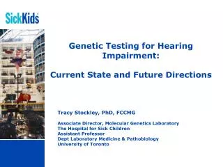 Genetic Testing for Hearing Impairment: Current State and Future Directions