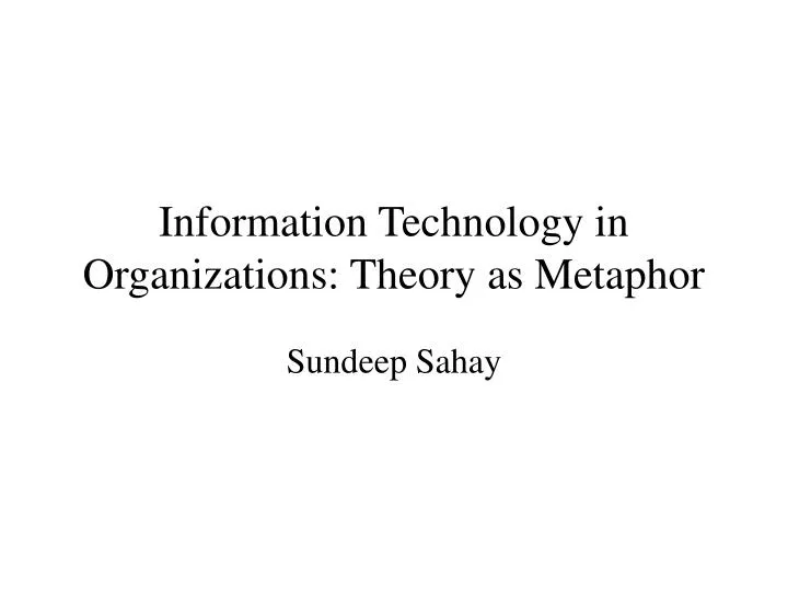 information technology in organizations theory as metaphor