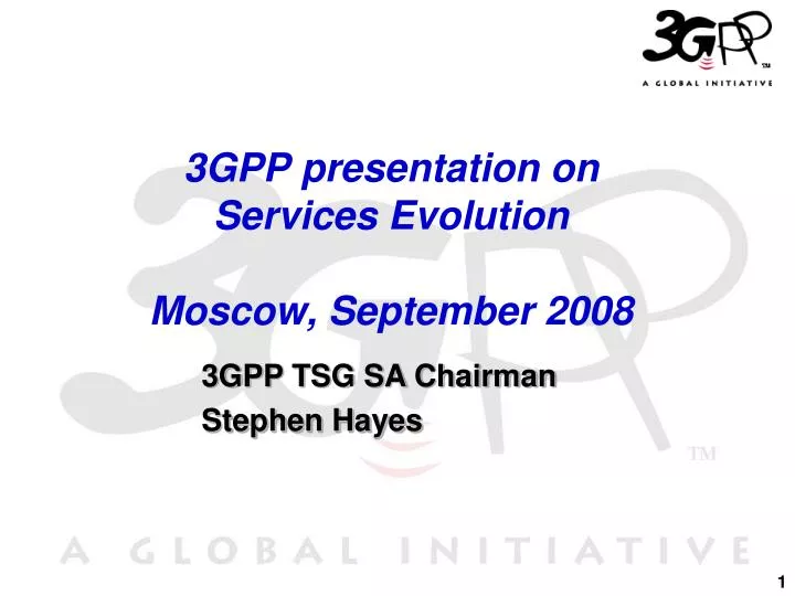 3gpp presentation on services evolution moscow september 2008
