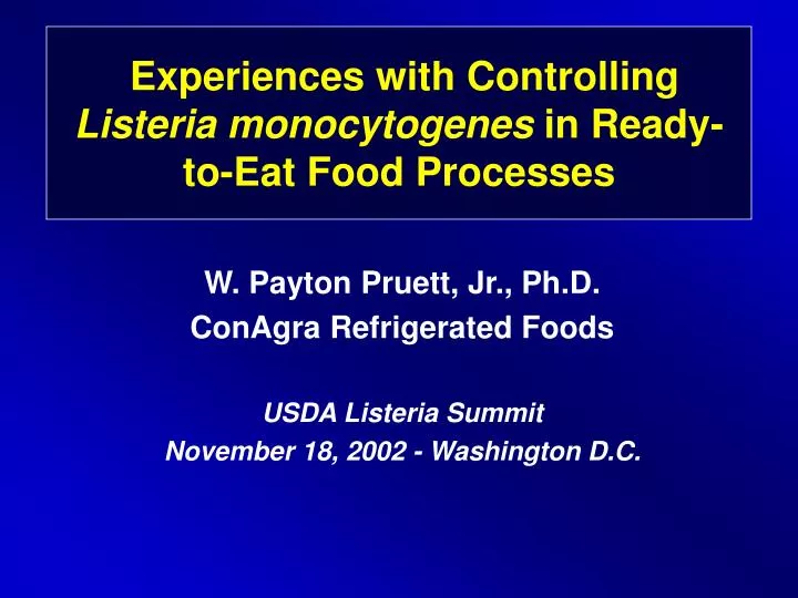 experiences with controlling listeria monocytogenes in ready to eat food processes