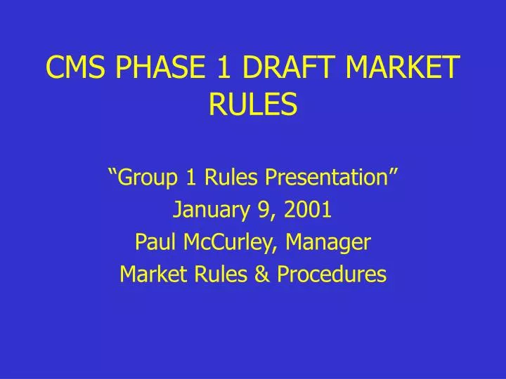 cms phase 1 draft market rules