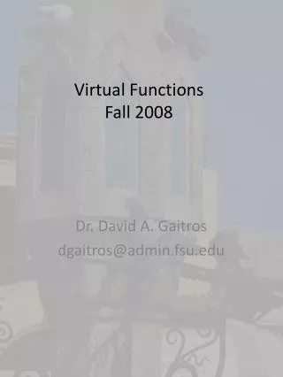Virtual Functions Fall 2008