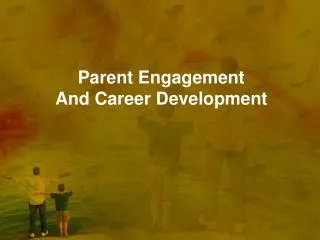 Parent Engagement And Career Development