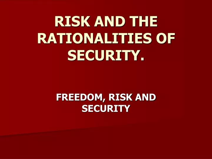 risk and the rationalities of security