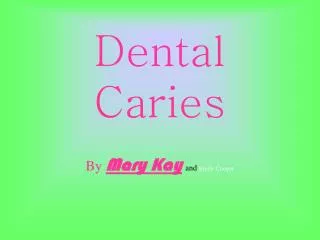 Dental Caries