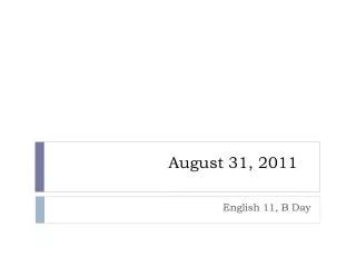 August 31, 2011