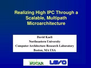 Realizing High IPC Through a Scalable, Multipath Microarchitecture