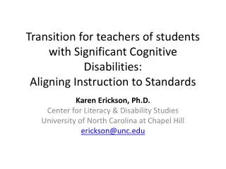 Transition for teachers of students with Significant Cognitive Disabilities: Aligning Instruction to Standards