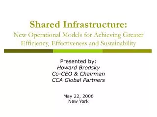 Shared Infrastructure: New Operational Models for Achieving Greater Efficiency, Effectiveness and Sustainability