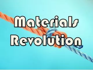 Materials Revolution