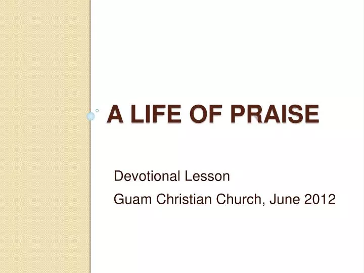 a life of praise