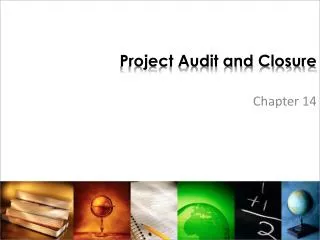 Project Audit and Closure