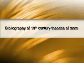 Bibliography of 18 th century theories of taste