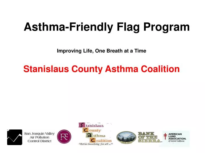 asthma friendly flag program improving life one breath at a time stanislaus county asthma coalition
