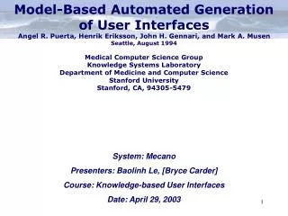 System: Mecano Presenters: Baolinh Le, [Bryce Carder] Course: Knowledge-based User Interfaces Date: April 29, 2003