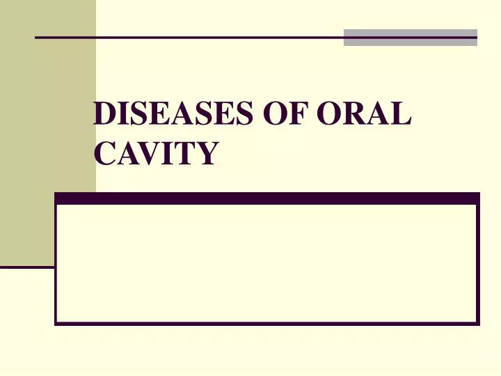 diseases of oral cavity