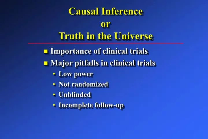 causal inference or truth in the universe