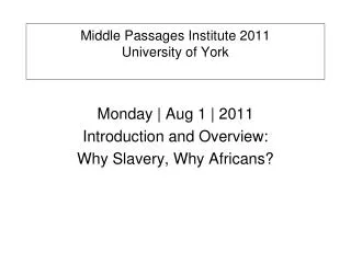 Middle Passages Institute 2011 University of York