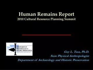 Human Remains Report 2010 Cultural Resource Planning Summit