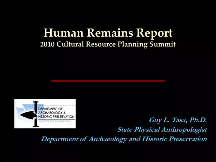 human remains report 2010 cultural resource planning summit