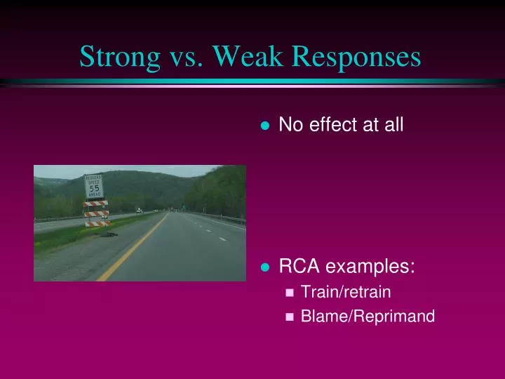 strong vs weak responses