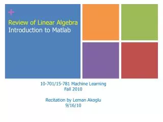 Review of Linear Algebra Introduction to Matlab