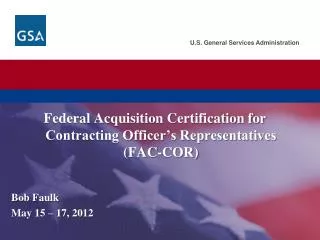 Federal Acquisition Certification for Contracting Officer’s Representatives