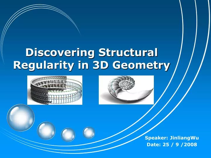 discovering structural regularity in 3d geometry